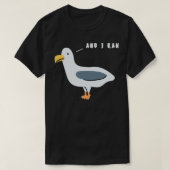 En ik Ran Seagull T-shirt (Design voorkant)