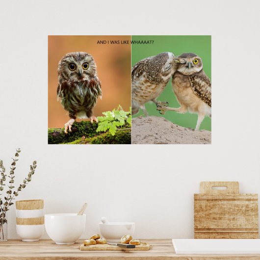 En ik was als Whaaat? Poster (Keuken)