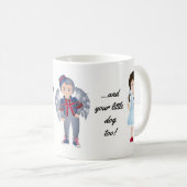 En je kleine hond ook. KoffieMok (Voorkant rechts)