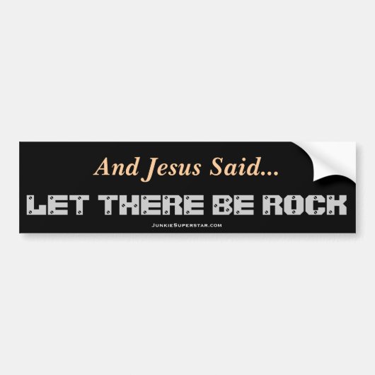 En Jezus zei..LAAT ER EEN ROCK ZIJN - Bumpersticke Bumpersticker (Voorkant)