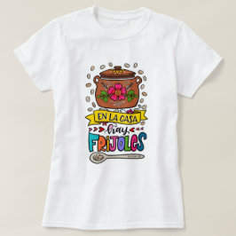 En la casa hooi frijoles, Frases de Mamá T-shirt