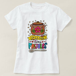 En la casa hooi frijoles, Frases de Mamá T-shirt