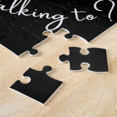 En met wie denk je dat je praat? legpuzzel (Zijkant)