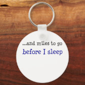 ..en mijl om te gaan voor ik slaap sleutelhanger (Voorkant)