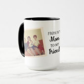 en moderne foto | Van moeder tot beste vriend Mok (Voorkant links)