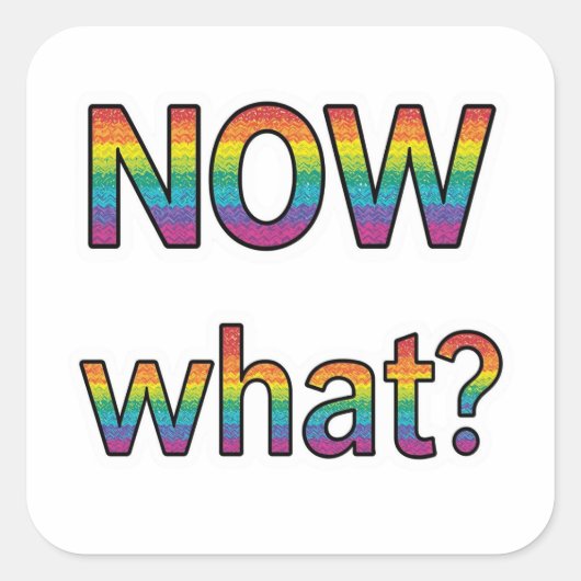 En nu? vierkante sticker (Voorkant)