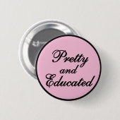 en opgeleid - baby Pink Gift Ronde Button 5,7 Cm (Voorkant /achterkant)