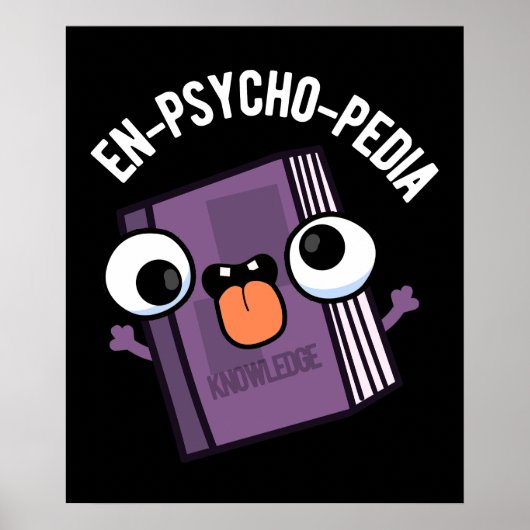 En-psycho-pedia Funny Encyclopedia Pun Dark BG Poster (Voorkant)
