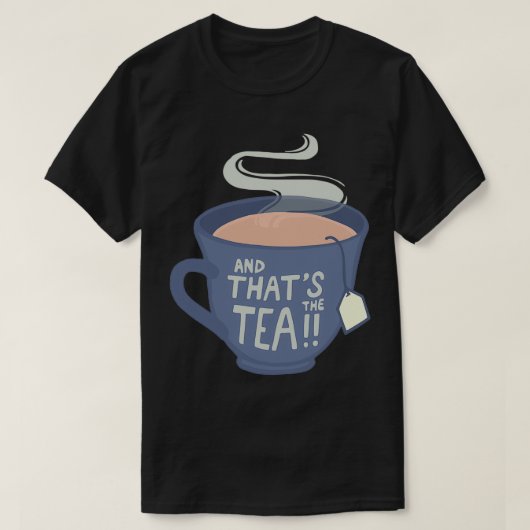 En Thatx27s de Thee 7 T-shirt (Design voorkant)