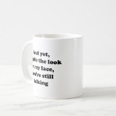 En toch ondanks de blik op mijn FaceCoffee-Mok Koffiemok (Voorkant links)