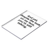 En toch, ondanks de blik op mijn gezicht, ben je n notitieboek (Linkerzijde)