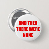 En toen was er niets ronde button 5,7 cm (Voorkant /achterkant)