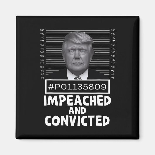 En veroordeelde misdadiger 45 Grappige Anti Trump  Magneet (Voorkant)