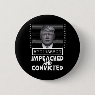 En veroordeelde misdadiger 45 Grappige Anti Trump  Ronde Button 5,7 Cm