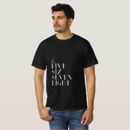 En vijf zes zeven dansen tellen witte tekst t-shirt
