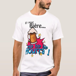 en voor bierre hip hourra alcohol humor expressie t-shirt