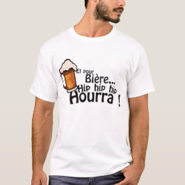 en voor bierre hip hourra alcohol humor expressie t-shirt