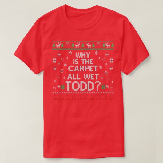 EN WAAROM IS DE KAARTGOED TODD (2) T-SHIRT (Design voorkant)