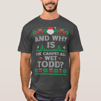 En waarom is het tapijt helemaal nat vandaag lomp t-shirt