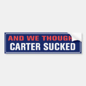En we dachten dat Carter gefaald had Bumpersticker (Voorkant)