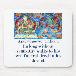 En wie er ook een Furlong loopt - Compassion Quote Muismat