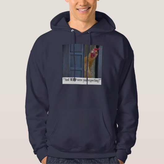 "En wie had je verwacht?"  Hoodie (Voorkant)