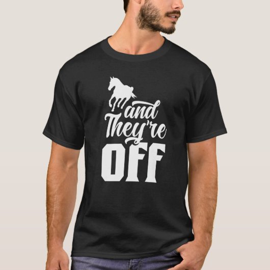 En ze zijn van racepaardenraces t-shirt (Voorkant)