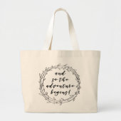 En zo begint het avontuur - het Inspirerend Citaat Grote Tote Bag (Voorkant)