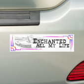 Enchanted All My Life BUMPER STICKER studio miiri (Op auto)