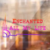 Enchanted All My Life WINDOW CLING studio miiri Raamsticker (Vel 2)