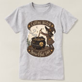 Enchanted Coffee Witch Brew-tiful Day T-shirt (Design voorkant)