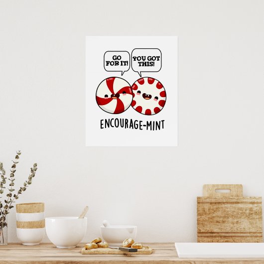 Encourage-mint Funny Candy Pun Poster (Keuken)