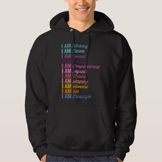 Encouraging Self Affirmations Humanity Love Positi Hoodie (Voorkant)