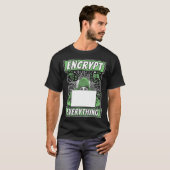 Encrypt Everything Black Hat Ethical Hacking Hacke T-shirt (Voorkant volledig)