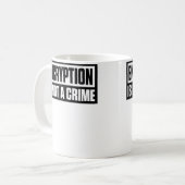 Encryptie Is Geen Misdaad Koffiemok (Voorkant links)
