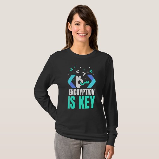 Encryptie is Sleutel Codeer Spreuken Programmeur C T-shirt (Voorkant volledig)