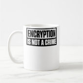 Encryption Is Not A Crime Koffiemok (Links)