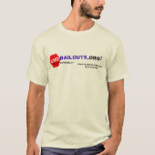 End Bailouts Dot Org Shirt (Voorkant)