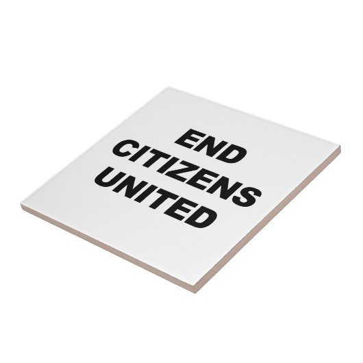 End Citizens United Tegeltje (Zijkant)