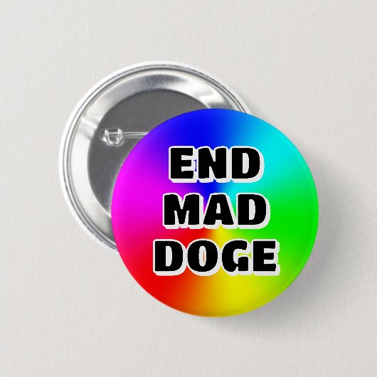 END MAD DOGE RONDE BUTTON 5,7 CM (Voorkant /achterkant)