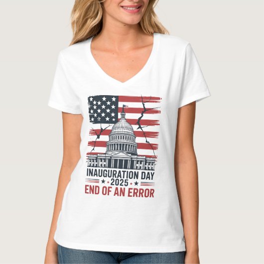 End of an Error Patriotic 2025 Inauguration Tee T-shirt (Voorkant)