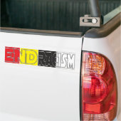 End Racisme Bumper Stick Bumpersticker (Op Truck)