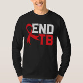 End TB Tuberculosis Warrior Tuberculosis Awareness T-shirt (Voorkant)