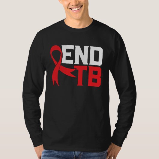 End TB Tuberculosis Warrior Tuberculosis Awareness T-shirt (Voorkant)