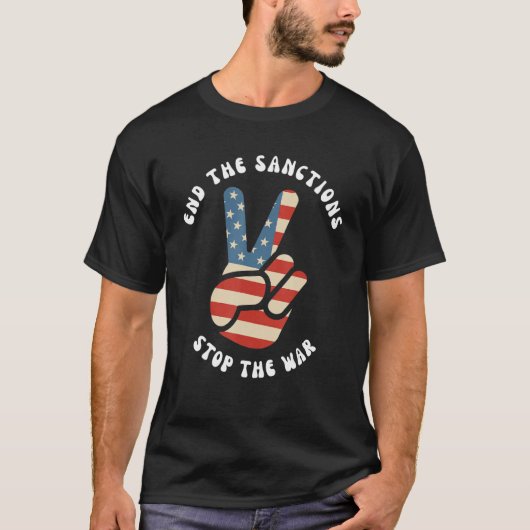 End the Sanctions Anti War Peace 11 T-shirt (Voorkant)