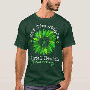 End The Stigma Mental Health Matters Mental Health T-shirt