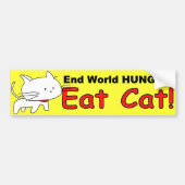 "End World Hunger" — Funny Cat Bumpersticker (Voorkant)