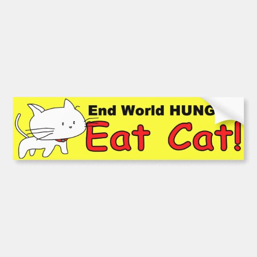 "End World Hunger" — Funny Cat Bumpersticker (Voorkant)