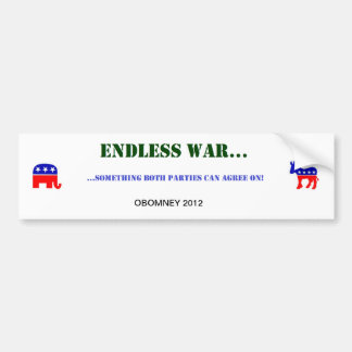 ENDLESS WAR BUMPERSTICKER