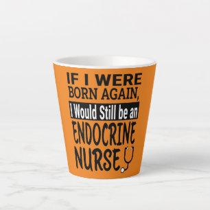Endocrine Zurse Funny Nursing School Medical Latte Mok